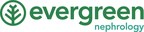 New Executives Join Evergreen Nephrology Leadership Team